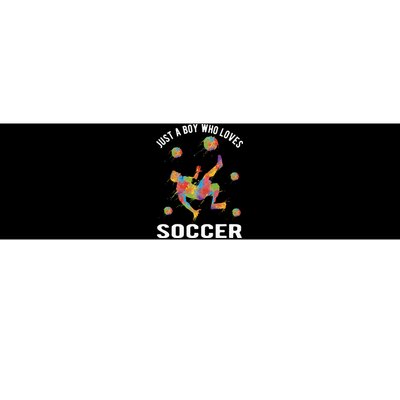 Just A  Who Loves Soccer Funny Bumper Sticker