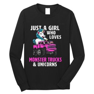 Just A Who Loves Monster Trucks And Unicorns Gift Long Sleeve Shirt