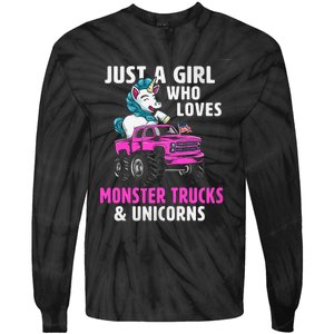 Just A Who Loves Monster Trucks And Unicorns Gift Tie-Dye Long Sleeve Shirt