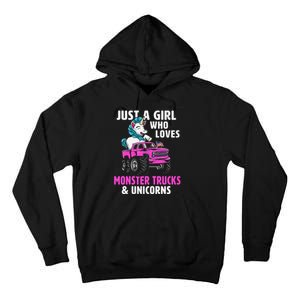 Just A Who Loves Monster Trucks And Unicorns Gift Tall Hoodie