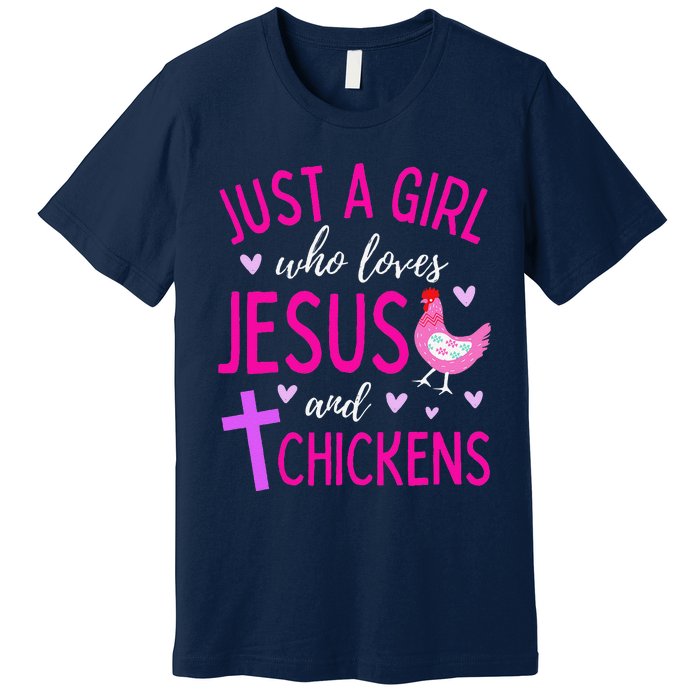 Just A Who Loves Jesus And Chickens Christian Cute Premium T-Shirt