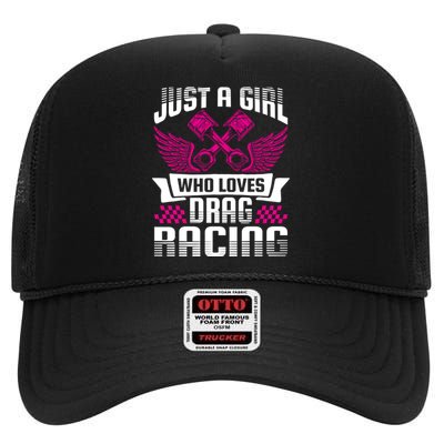 Just A Who Loves Drag Racing Drag Race Gift High Crown Mesh Back Trucker Hat