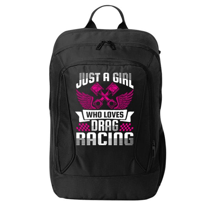 Just A Who Loves Drag Racing Drag Race Gift City Backpack