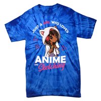 Just A Who Loves Anime And Sketching Anime Merch Stuff Gift Tie-Dye T-Shirt