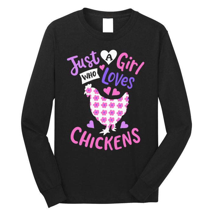 Just A Who Loves Chickens Chicken Hen Love Cute Long Sleeve Shirt