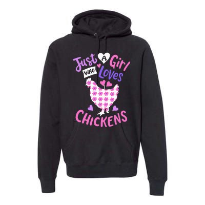 Just A Who Loves Chickens Chicken Hen Love Cute Premium Hoodie