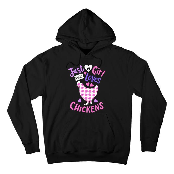 Just A Who Loves Chickens Chicken Hen Love Cute Tall Hoodie