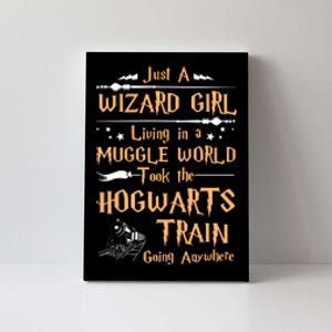 Just A Wizard Girl Living In A Muggle World Took The Hogwarts Train Going Canvas