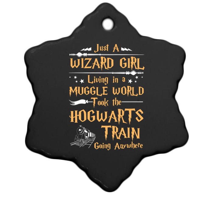 Just A Wizard Girl Living In A Muggle World Took The Hogwarts Train Going Ceramic Star Ornament