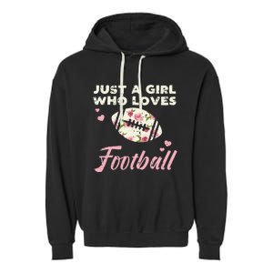 Just A Who Loves American Football Flowers Garment-Dyed Fleece Hoodie