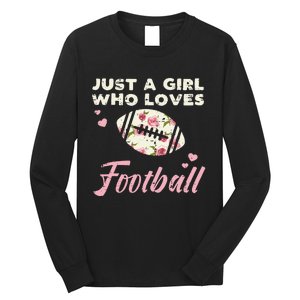 Just A Who Loves American Football Flowers Long Sleeve Shirt