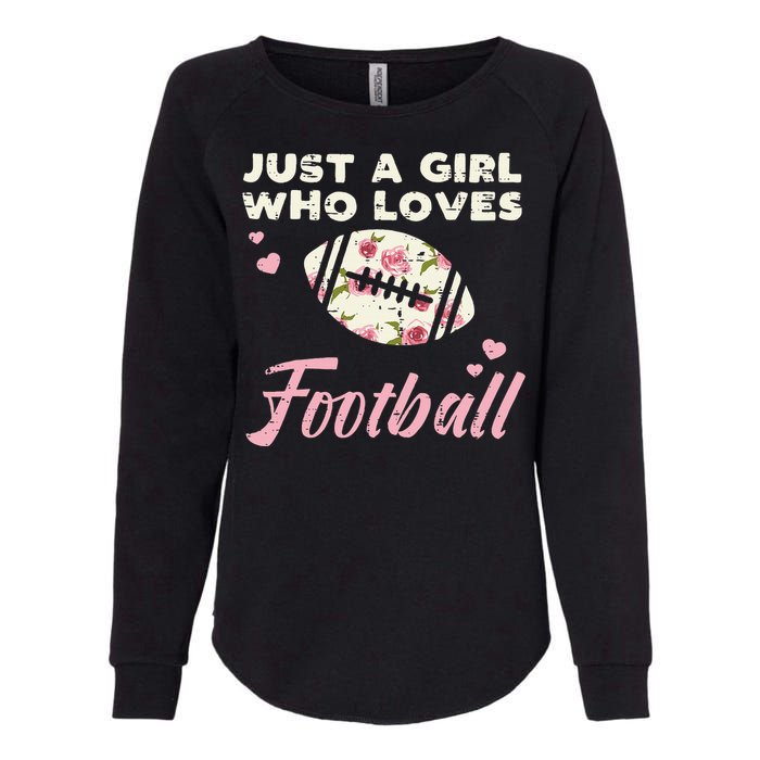 Just A Who Loves American Football Flowers Womens California Wash Sweatshirt