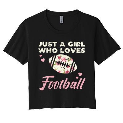 Just A Who Loves American Football Flowers Women's Crop Top Tee