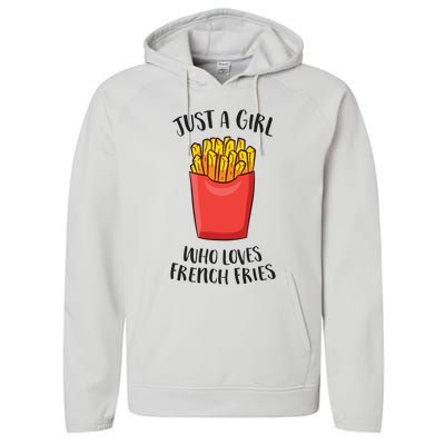 Just A Who Loves French Fries Cool Gift Performance Fleece Hoodie