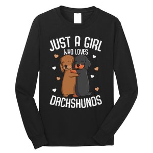 Just a who loves Dachshunds Dog Lover Long Sleeve Shirt