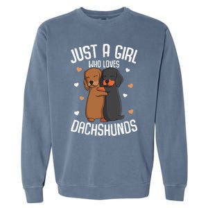 Just a who loves Dachshunds Dog Lover Garment-Dyed Sweatshirt