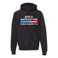 Just A White Guy For Kamala Harris 2024 President Election Premium Hoodie