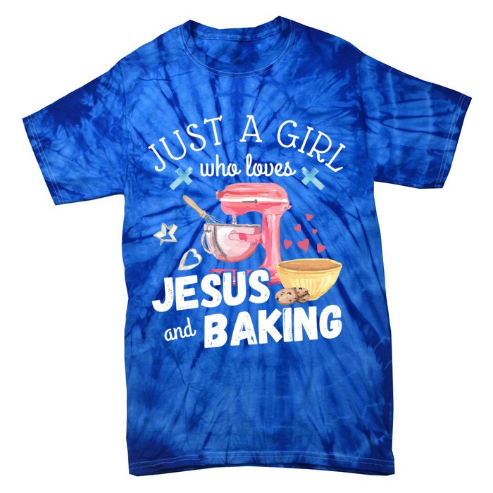 Just A Who Loves Jesus And Baking Funny Christian Great Gift Tie-Dye T-Shirt