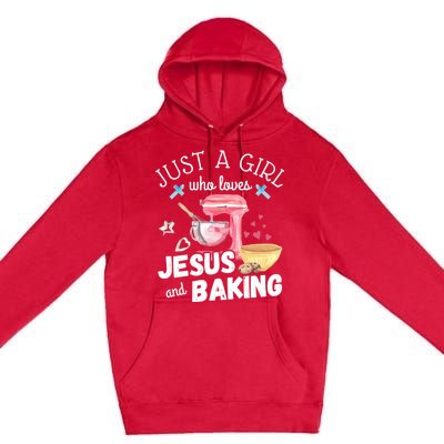 Just A Who Loves Jesus And Baking Funny Christian Great Gift Premium Pullover Hoodie