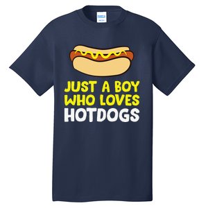 Just A Who Loves Hot Dogs Funny Hot Dog Tall T-Shirt