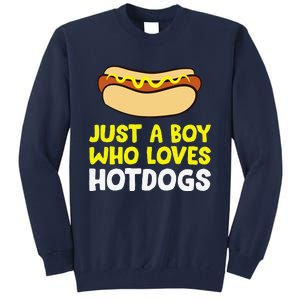 Just A Who Loves Hot Dogs Funny Hot Dog Tall Sweatshirt