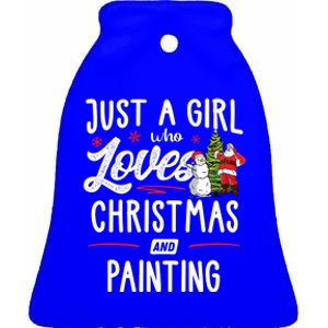 Just A Who Loves Christmas And Painting Gift Gift Ceramic Bell Ornament