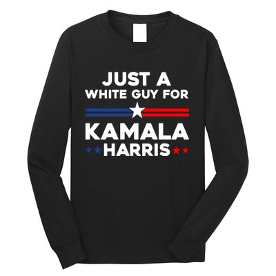 Just A White Guy For Kamala Harris 2024 President Election Long Sleeve Shirt