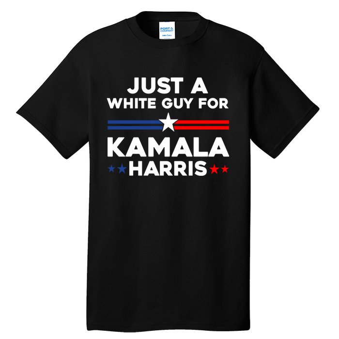 Just A White Guy For Kamala Harris 2024 President Election Tall T-Shirt