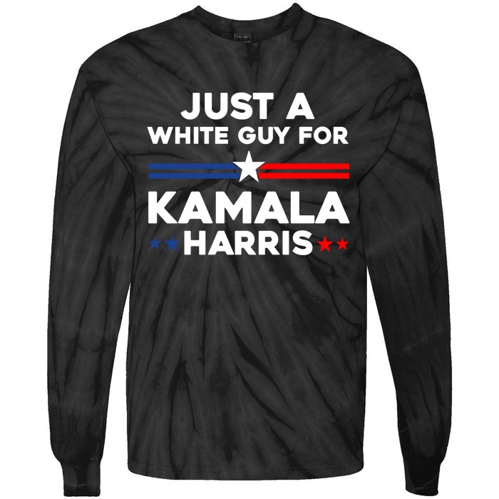 Just A White Guy For Kamala Harris 2024 President Election Tie-Dye Long Sleeve Shirt