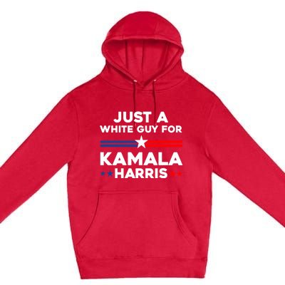 Just A White Guy For Kamala Harris 2024 President Election Premium Pullover Hoodie