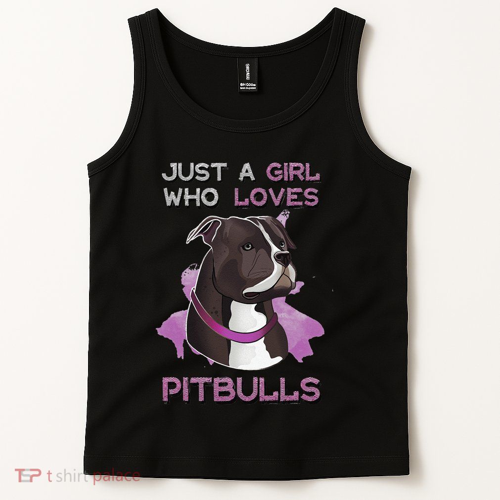 Just A Who Loves Pitbulls Funny Pitbull Dog Owner Quote Tank Top