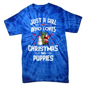 Just A Who Loves Christmas And Puppies Gift Meaningful Gift Tie-Dye T-Shirt