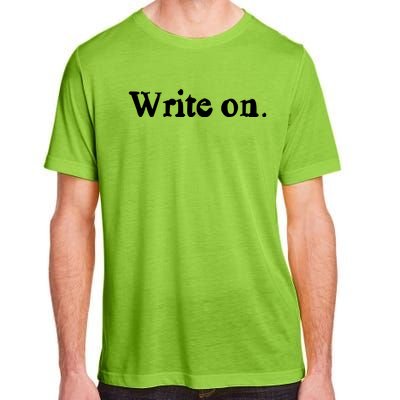 Journalist Autor Writer Write On Book Journalist Gift Adult ChromaSoft Performance T-Shirt