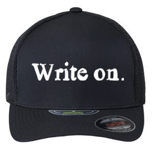 Journalist Autor Writer Write On Book Journalist Gift Flexfit Unipanel Trucker Cap