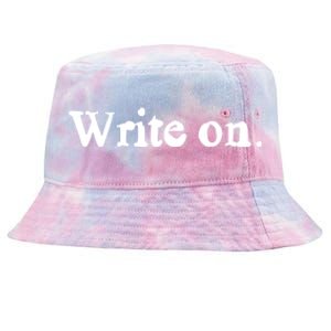 Journalist Autor Writer Write On Book Journalist Gift Tie-Dyed Bucket Hat