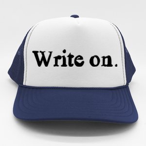 Journalist Autor Writer Write On Book Journalist Gift Trucker Hat