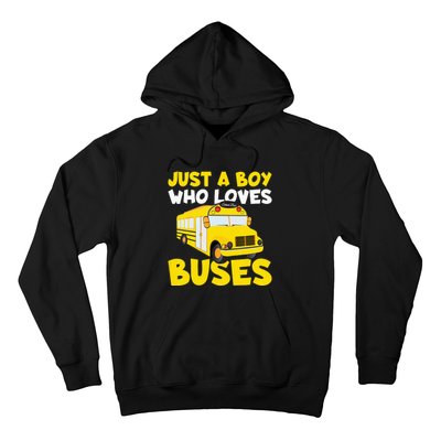 Just a  who loves Buses Hoodie