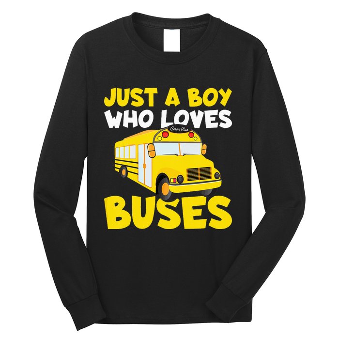 Just a  who loves Buses Long Sleeve Shirt