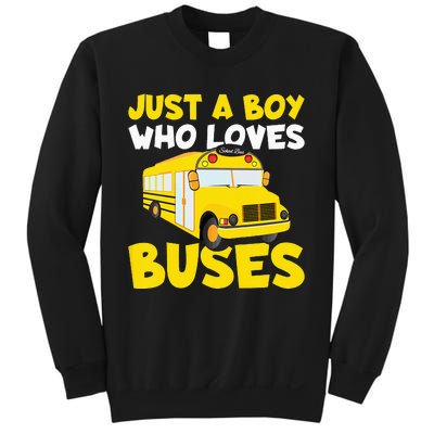 Just a  who loves Buses Sweatshirt