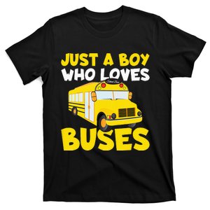 Just a  who loves Buses T-Shirt