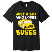 Just a  who loves Buses Premium T-Shirt