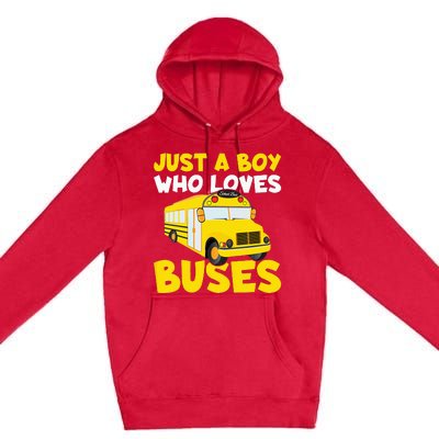 Just a  who loves Buses Premium Pullover Hoodie