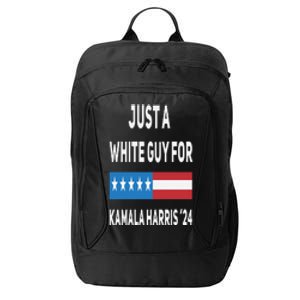 Just A White Guy For Kamala Harris 2024 City Backpack