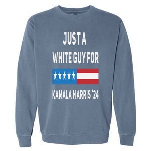 Just A White Guy For Kamala Harris 2024 Garment-Dyed Sweatshirt