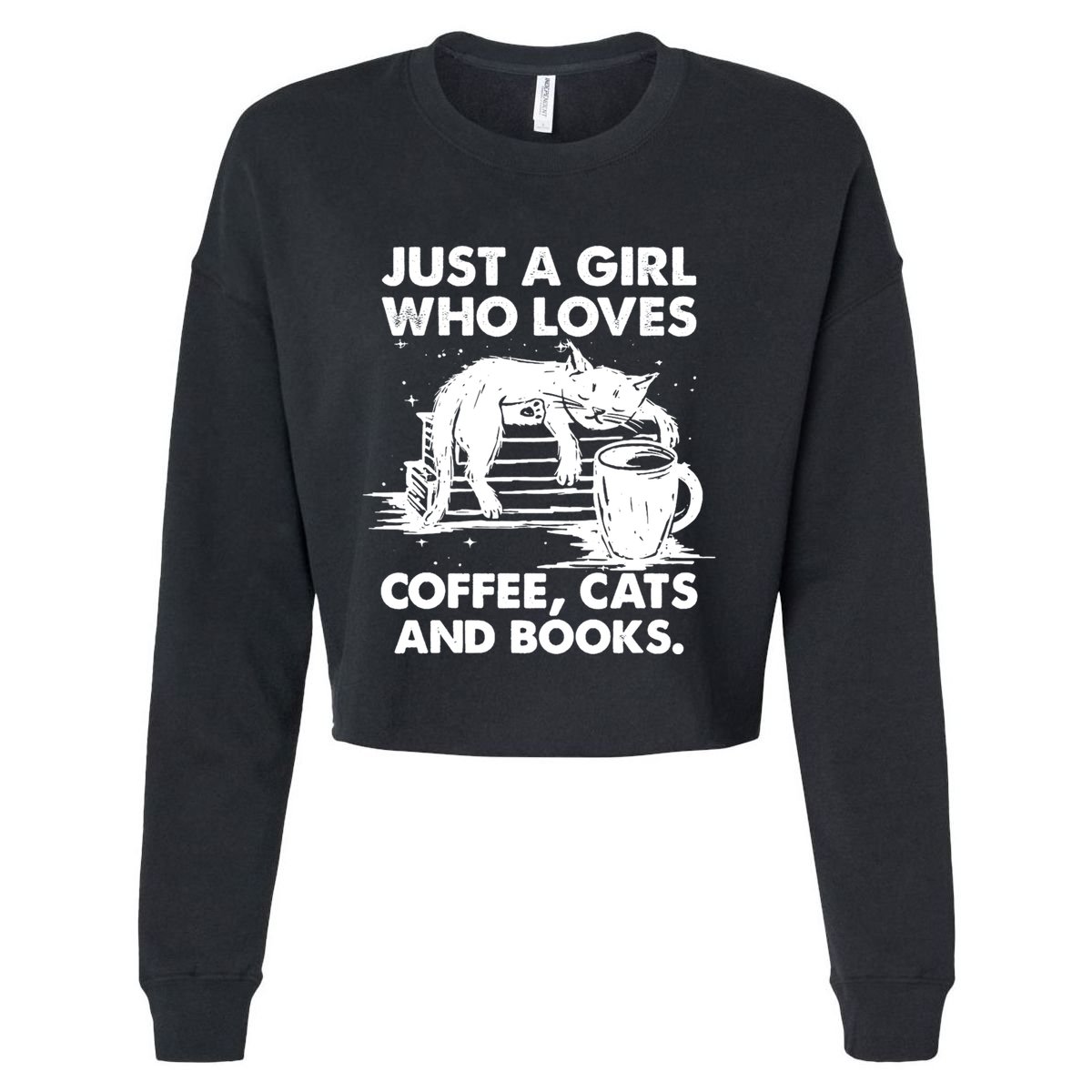 Just A Who Loves Coffee Cats And Books Gift Cropped Pullover Crew