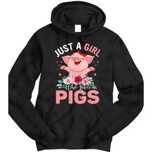 Just A Who Loves Pigs Tie Dye Hoodie