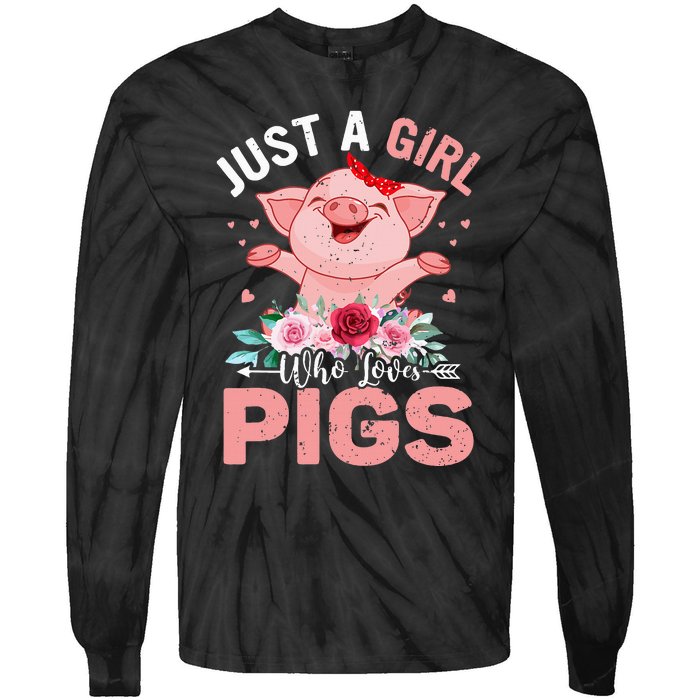 Just A Who Loves Pigs Tie-Dye Long Sleeve Shirt