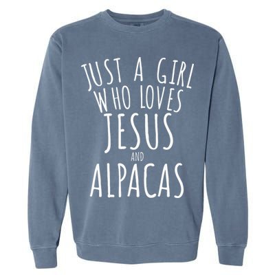 Just a who Loves Jesus and Alpacas Funny Garment-Dyed Sweatshirt
