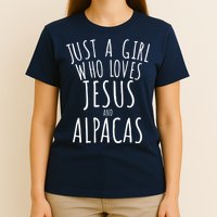 Just a who Loves Jesus and Alpacas Funny T-Shirt