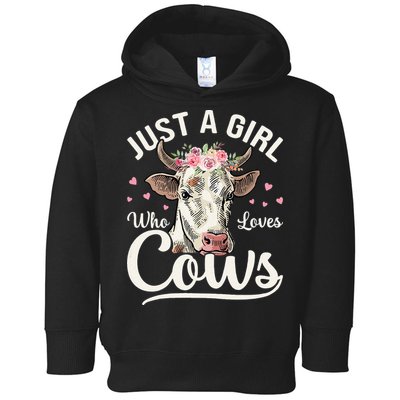 Just a  Who Loves Cows Funny Cute Cow for Girls  Toddler Hoodie